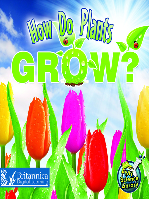 Title details for How Do Plants Grow? by Julie K. Lundgren - Available